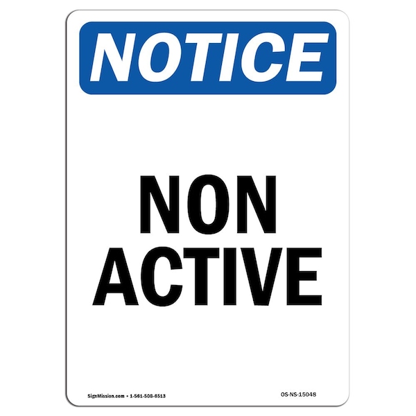 Safety Sign, OSHA Notice, 5" Height, Non Active Sign, Portrait, 10PK